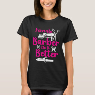 Camiseta Cabeleireiras Fazem Melhor Ideia de Menina Cabelei