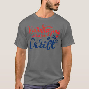 Camiseta Cabeleireiro não é um trabalho itx27s um Artesanat
