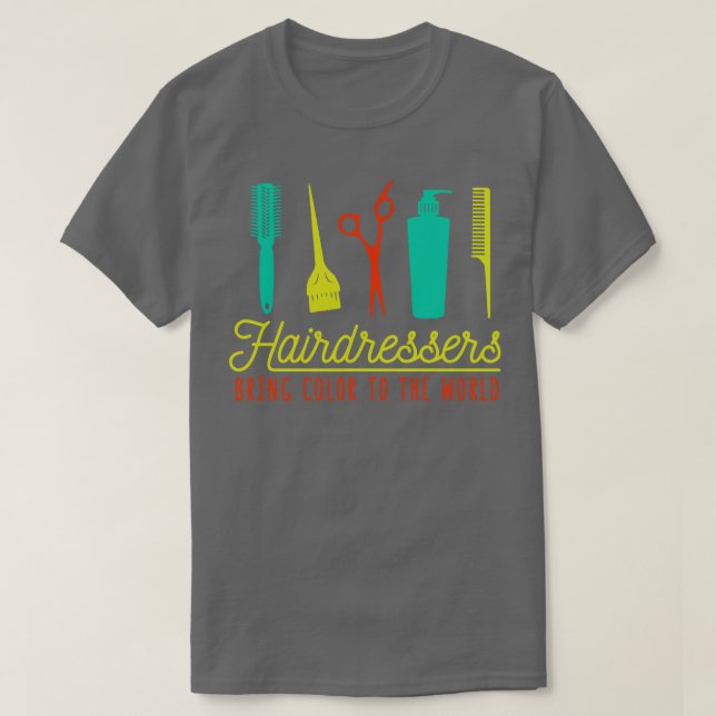 Camiseta Cabeleireiros Trazem Cor ao Cabelo Engraçado do Mu (Frente do Design)