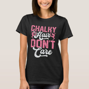 Camiseta Cabelo Chalky Não se importe