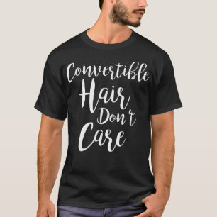 Camiseta Cabelo convertível Não se importa
