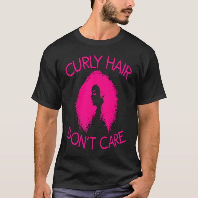 Camiseta Cabelo Curly Não se importa com mulheres Legal afr (Frente)