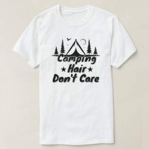 Camiseta Cabelo de Acampamento Não Liga