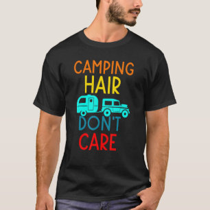 Camiseta Cabelo de Acampamento Não Liga Acampamento Rv Cara