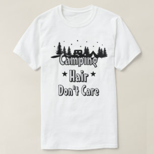 Camiseta Cabelo de Acampamento Não Me Importa