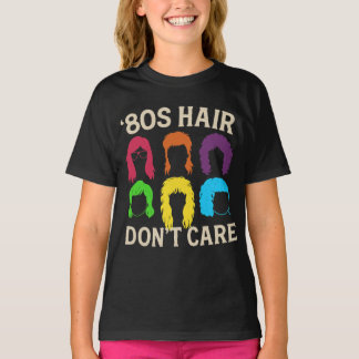 Camiseta Cabelo de anos 80 não se importa com camiseta, Cab