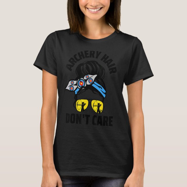 Camiseta Cabelo de Arranjo Não se importe com Arco e ar (Frente)