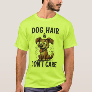 Camiseta Cabelo de Cachorro Não Me Importa Citação Engraçad