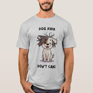 Camiseta Cabelo de Cachorro, não se importe!