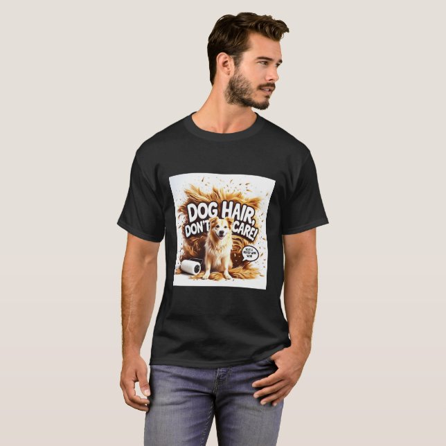 Camiseta Cabelo de Cachorro, não se importe! - Design de Pe (Frente Completa)