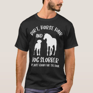 Camiseta Cabelo De Cavalo E Baba De Cachorro Amante De Cac