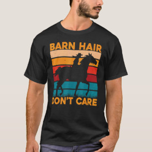 Camiseta Cabelo de celeiro não se importa Cavalo Dito engra