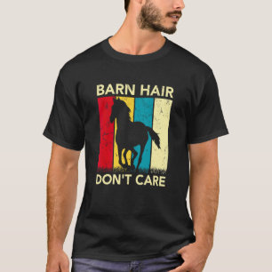 Camiseta Cabelo de estábulo não se importa Cavalo Cavalaria