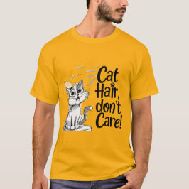 Camiseta "Cabelo de Gato, não se importe com amantes de Gat