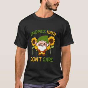 Camiseta Cabelo de Gnomos Não se Importa Gnome Engraçado de