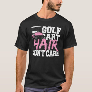 Camiseta Cabelo de Golfe do Carrinho não se importa com gol