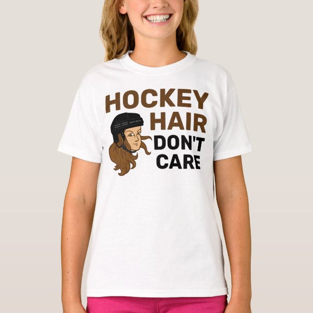 Camiseta Cabelo de Hóquei das Meninas Não se importa com a  (Frente)
