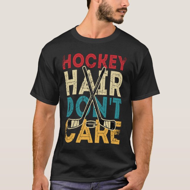 Camiseta Cabelo de Hóquei Engraçado Não se importe com o Fr (Frente)