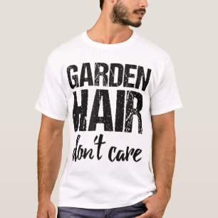 Camiseta Cabelo de jardim Não se importa