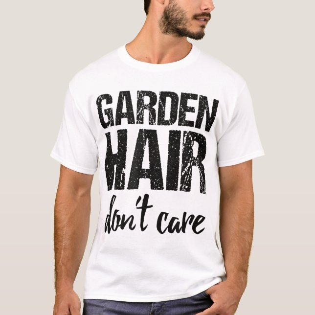 Camiseta Cabelo de jardim Não se importa (Frente)