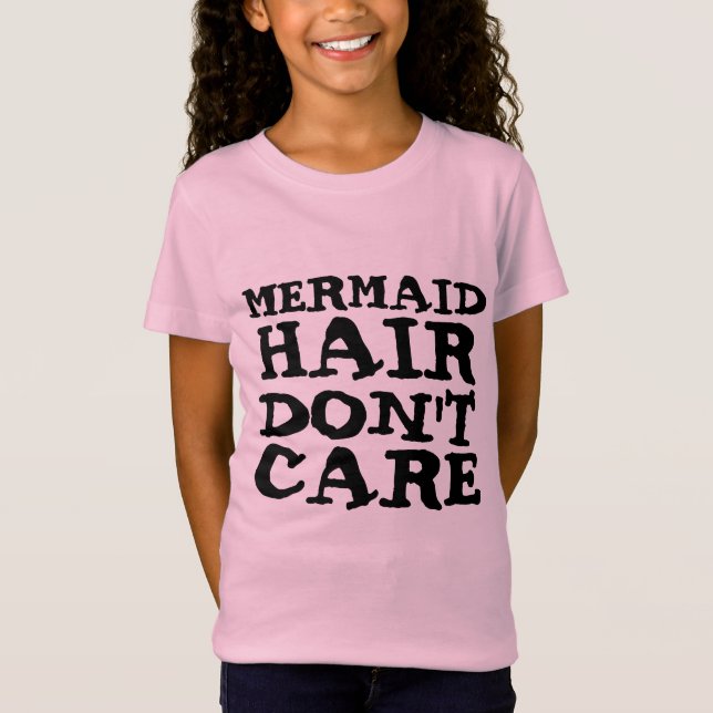 CAMISETA CABELO DE MERMAID NÃO SE IMPORTA COM T-SHIRTS E TO (Frente)