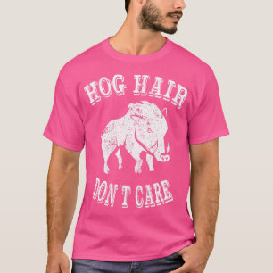 Camiseta Cabelo de porco caçador não se importa