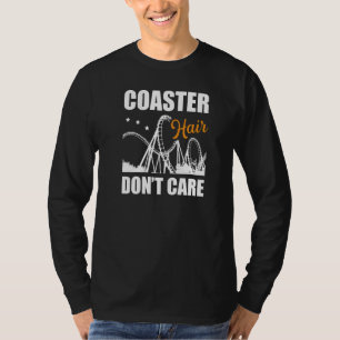 Camiseta Cabelo de porta copos Não se importa com o Roller