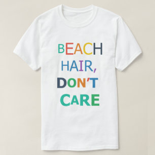 Camiseta Cabelo de Praia Não Liga