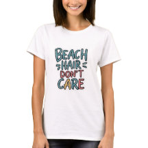 Cabelo de praia não se importa