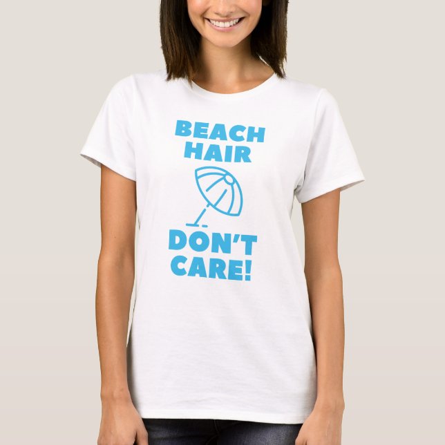 Camiseta Cabelo de praia não se importa! (Frente)