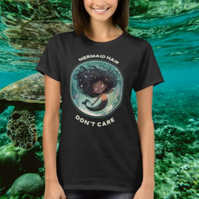 Camiseta Cabelo de Sereia Não se importa (Criador carregado)
