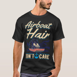 Camiseta Cabelo do avião Não importa o pântano