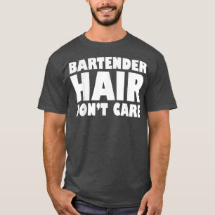 Camiseta Cabelo do Barman Não se importa com o T