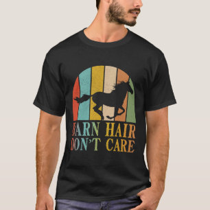 Camiseta Cabelo do Celeiro Não Cuida do Cavaleiro da Corrid