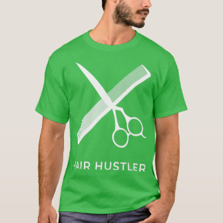 Camiseta Cabelo HustlerCabelo cosmetólogo engraçado Barber 