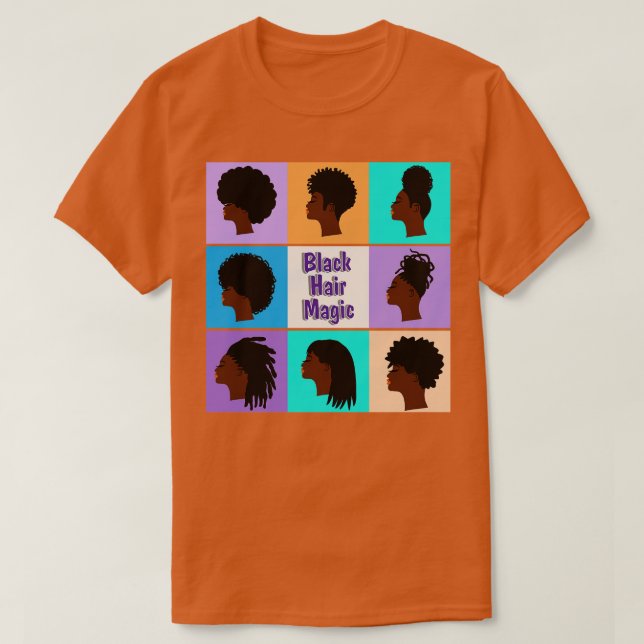 Camiseta Cabelo Negro Mágico Afro trava penteados (Frente do Design)