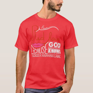 Camiseta Cabelo Vermelho Porque Deus Sabe Que Eu Precisava