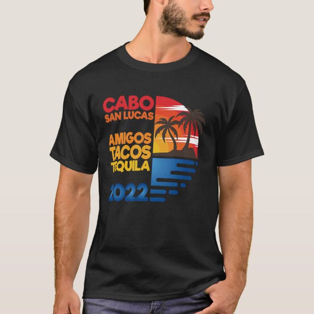 Camiseta Cabo San Lucas Amigos Tacos Tequila 2022 Matchig G (Frente)