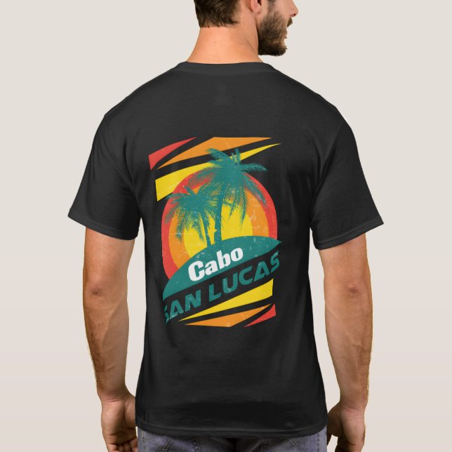 Camiseta Cabo San Lucas Excelente Presente Para Todos Os Vi (Verso)