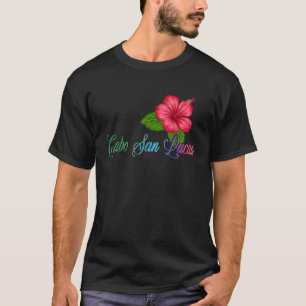 Camiseta Cabo San Lucas Mexico Hibiscus Flower