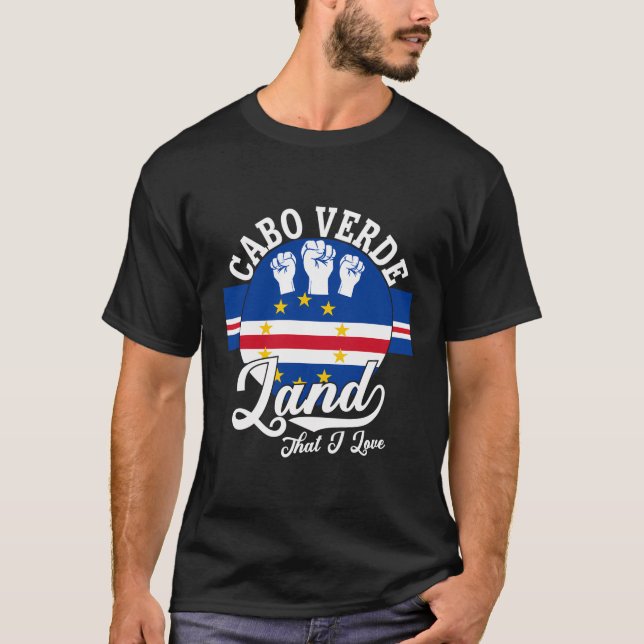 Camiseta Cabo Verde Cabo Verde Terra Que Eu Amo Cabo Verde (Frente)