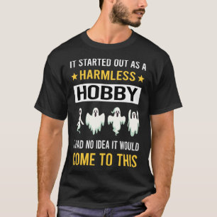 Camiseta Caça a Fantasmas Inofensiva como Hobby Paranormal