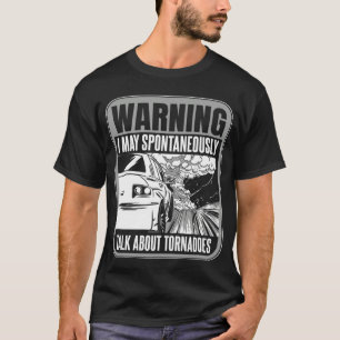 Camiseta Caça a tempestades Eu posso falar espontaneamente