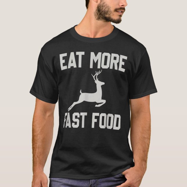 Camiseta Caça A Veado Come Mais Festas Comidas Engraçadas P (Frente)