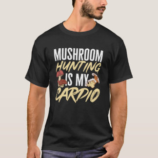 Camiseta Caça Ao Cogumelo É Minha Foragina Cardio Morel Hun