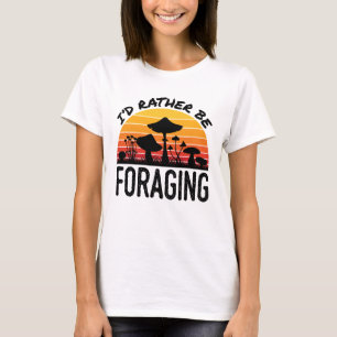 Camiseta Caça Ao Cogumelo, Eu Preferencialmente Que Estaria