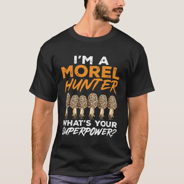 Camiseta Caça ao Cogumelo Eu sou um Caçador de Morel (Frente)