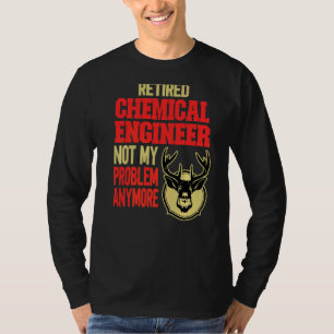 Camiseta Caça aos veados de Engenheiros químicos aposentado