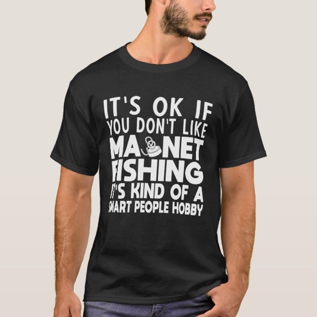 Camiseta Caça com Ímã Passatempo de Pessoas Inteligentes Pe (Frente)