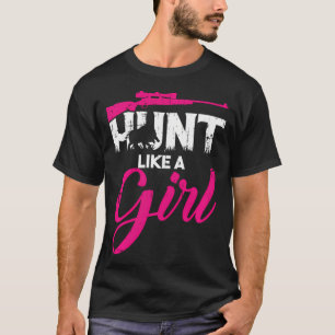 Camiseta Caça Como Uma Garota Caçadora De Caça De Cachorros